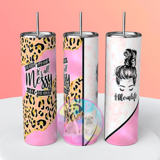 Mom life mess Tumbler