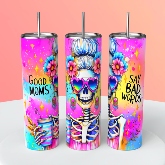 Good moms say bad words tumbler