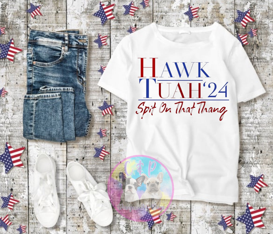 Hawk Tuah T-Shirts