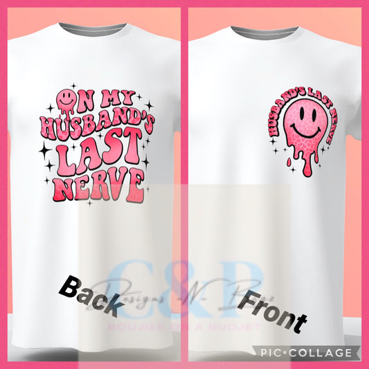 Husband Last Nerve shirt