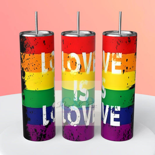 Love is love tumbler