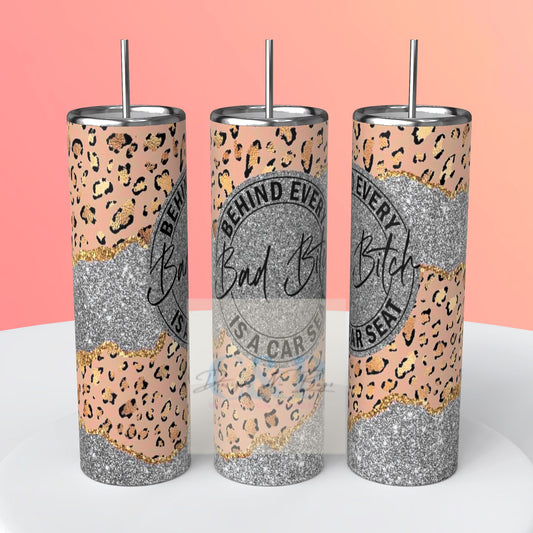 Behind every bad b tumbler
