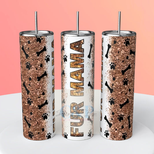 Fur mama tumbler