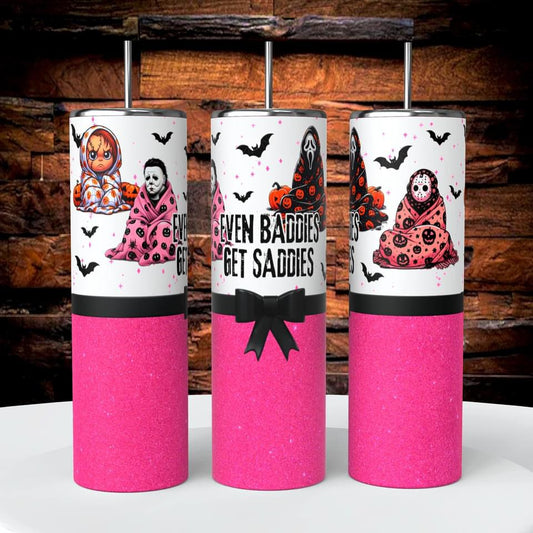 Baddies get sadies horror tumbler