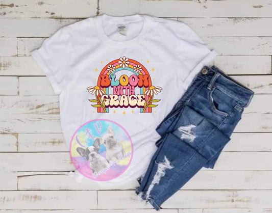 Bloom with grace T-Shirt
