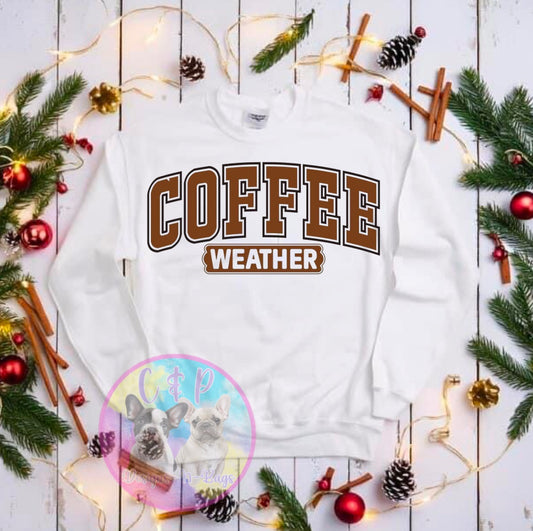 Coffee weather crew or T