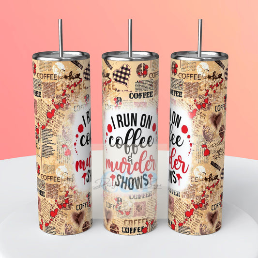 Coffee & murder shows tumbler