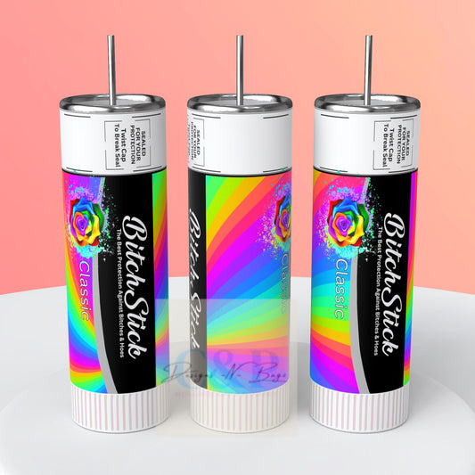Bitch stick tumbler