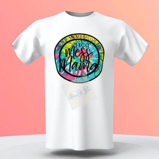 Hot mess mama shirt