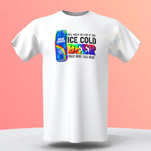 Beer broke y’all’s heart shirt