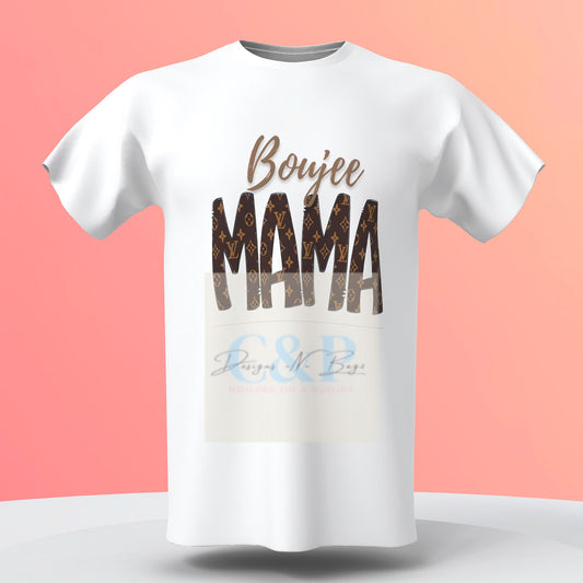 Boujee mama shirt